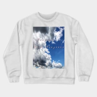 Scenic sky and clouds photography with French text Crewneck Sweatshirt